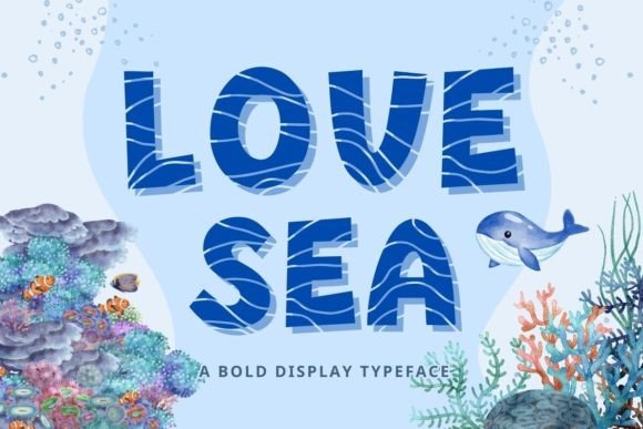 Love Sea: A Playful Display Font for Creative Designs